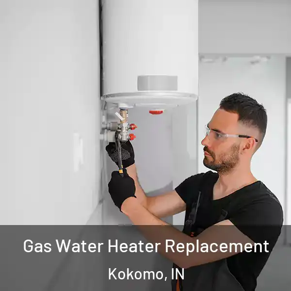  Gas Water Heater Replacement Kokomo, IN