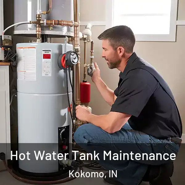  Hot Water Tank Maintenance Kokomo, IN