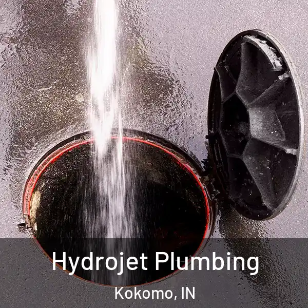 Hydrojet Plumbing Kokomo, IN