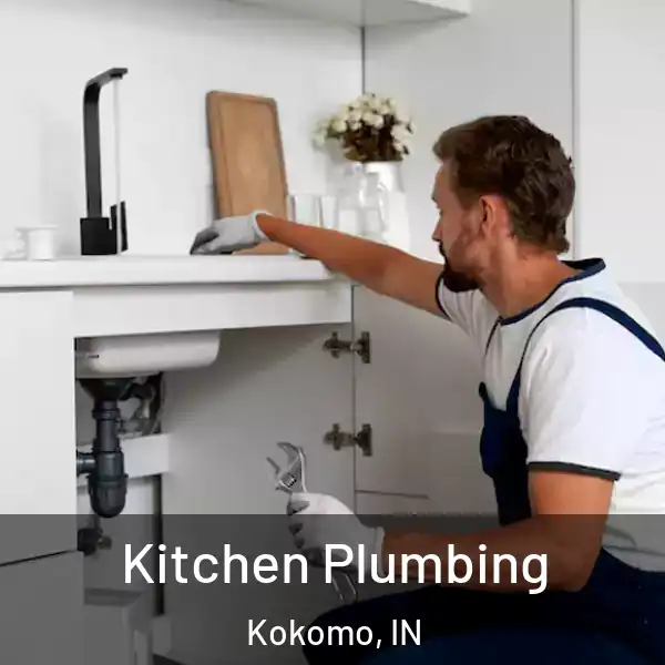  Kitchen Plumbing Kokomo, IN