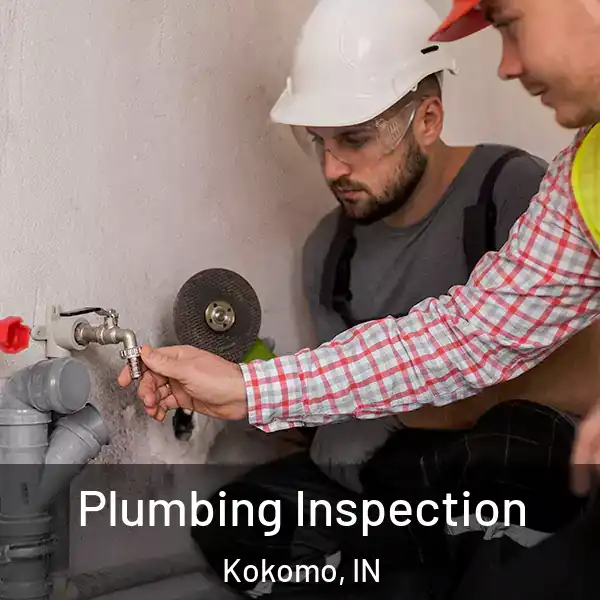  Plumbing Inspection Kokomo, IN