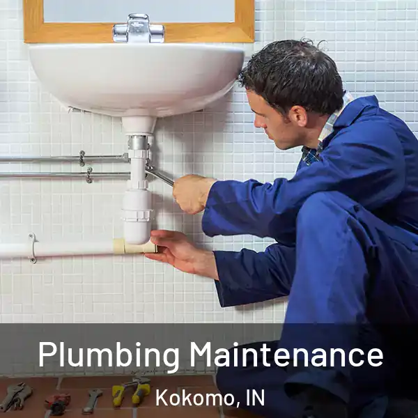  Plumbing Maintenance Kokomo, IN