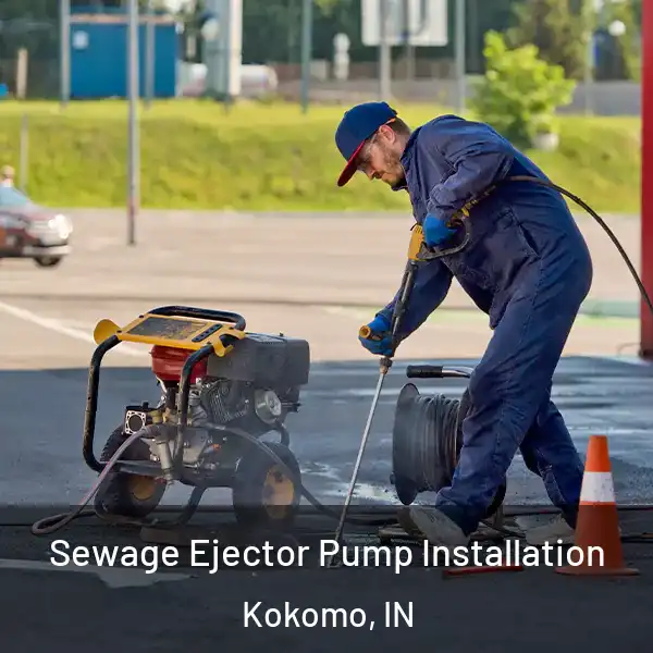  Sewage Ejector Pump Installation Kokomo, IN