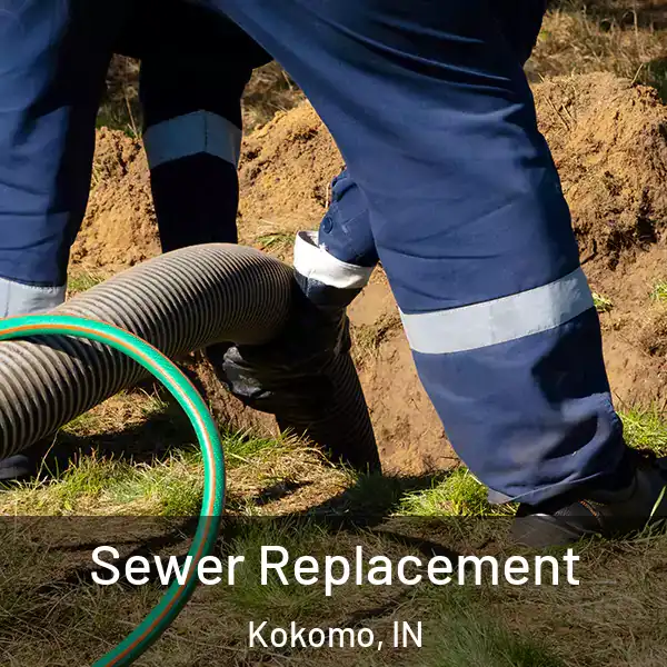  Sewer Replacement Kokomo, IN
