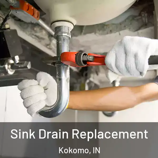  Sink Drain Replacement Kokomo, IN