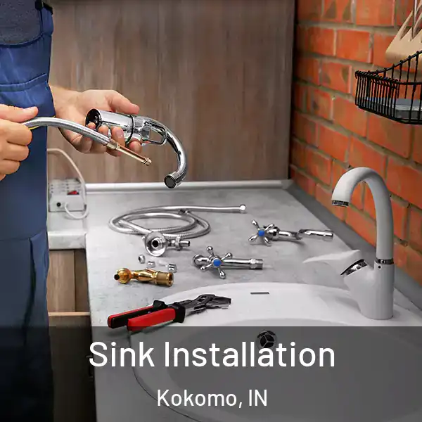  Sink Installation Kokomo, IN