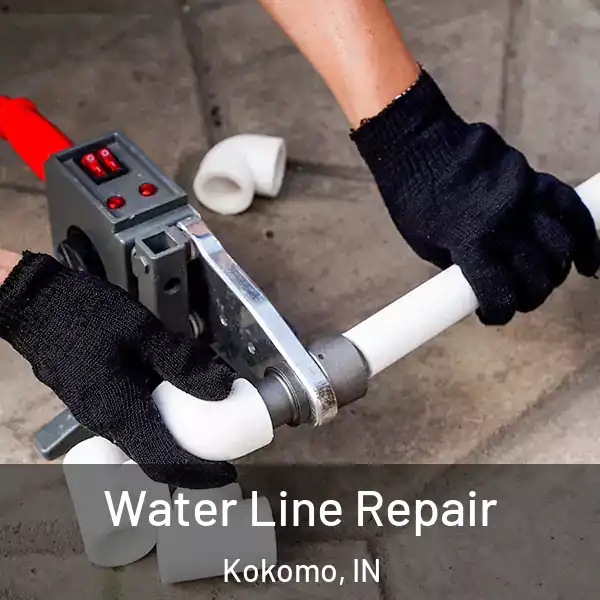  Water Line Repair Kokomo, IN