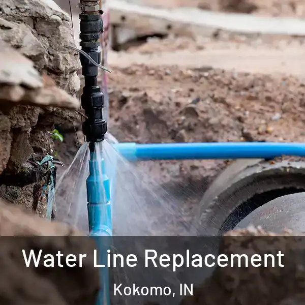  Water Line Replacement Kokomo, IN